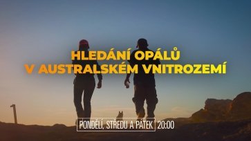 Hledání opálů v australském vnitrozemí