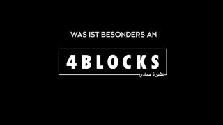 Was ist besonders an 4 Blocks